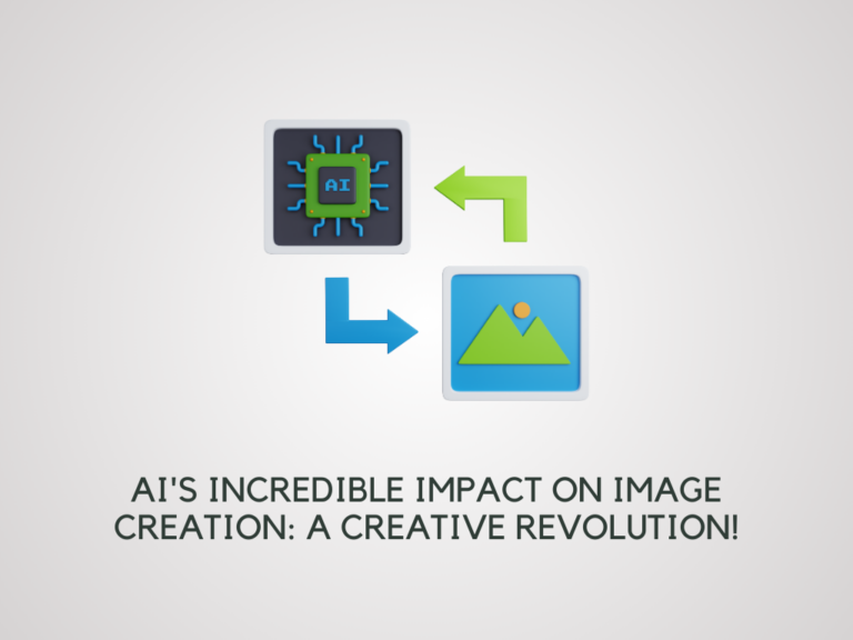 AI Incredible Impact on Image Creation A Creative Revolution